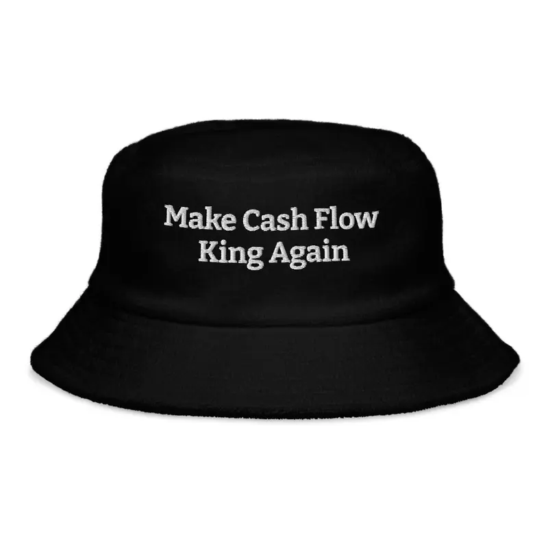 Make Cash Flow King Again 